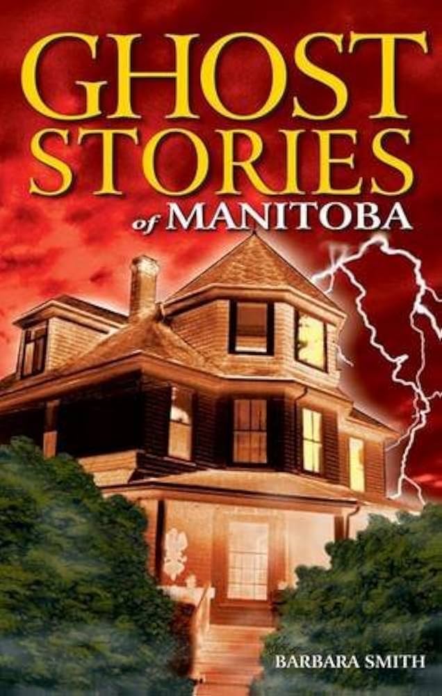Couverture du livre Ghost Stories of Manitoba montrant une maison hantée. Le ciel est rouge et nuageux et un éclair frappe sur le côté droit de la maison.